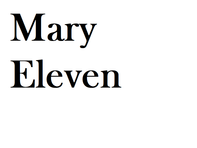 Moving In: Mary Eleven